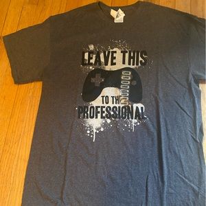 Brand New “Leave This To The Professional” Gamer Tshirt